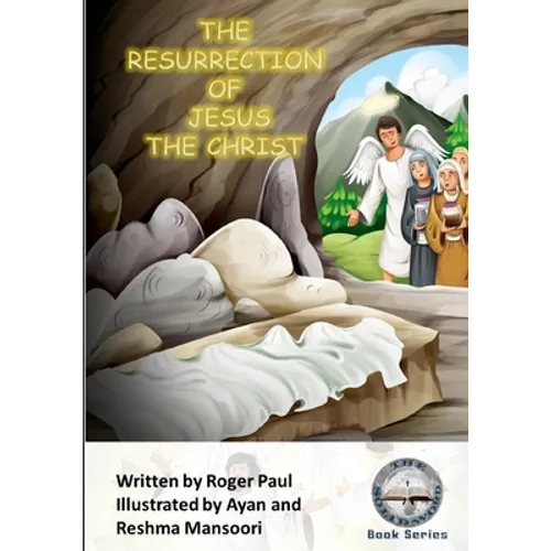 The Resurrection of Jesus The Christ