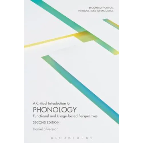 A Critical Introduction to Phonology: Functional and Usage-Based Perspectives
