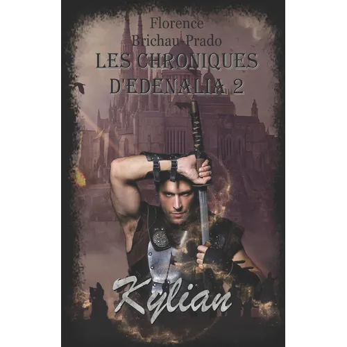 Les Chroniques d'Edenalia 2: Kylian