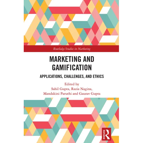 Marketing and Gamification: Applications, Challenges, and Ethics