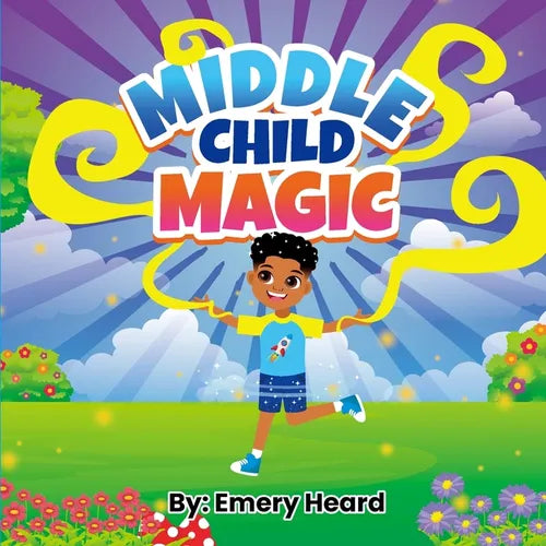 Middle Child Magic: Life of a middle Child