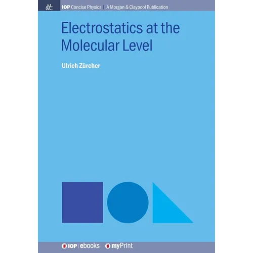 Electrostatics at the Molecular Level
