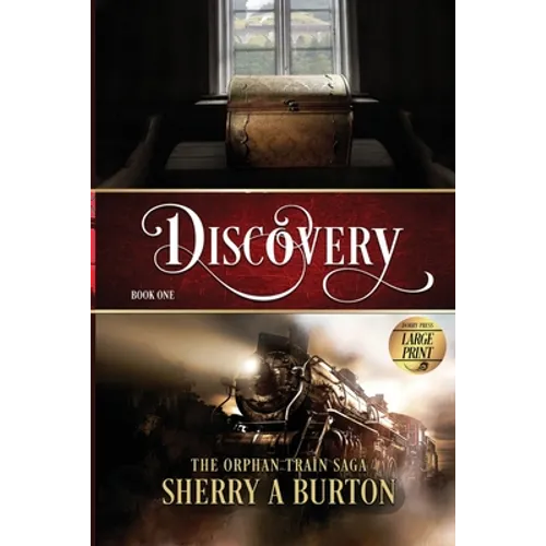 Discovery: The Orphan Train Saga Large Print