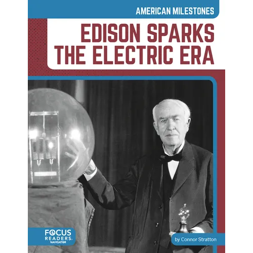 Edison Sparks the Electric Era