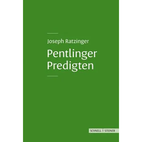 Pentlinger Predigten: Joseph Ratzinger