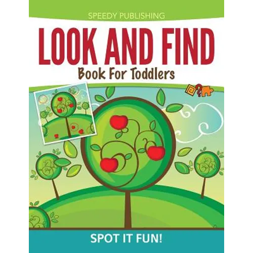 Look And Find Book For Toddlers: Spot It Fun!