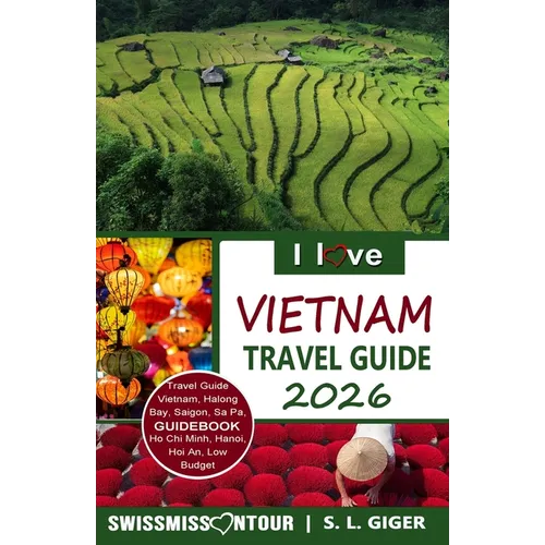 I love Vietnam Travel Guide: Travel Guide Vietnam, Vietnamese Vocabulary, Hanoi travel guide, Hanoi, Halong Bay, motorcycle travel.