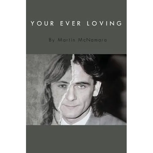 Your Ever Loving: The true prison story Paul Hill, one of the Guildford Four