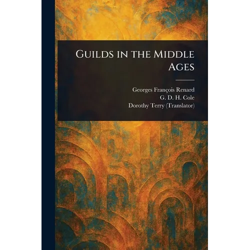 Guilds in the Middle Ages