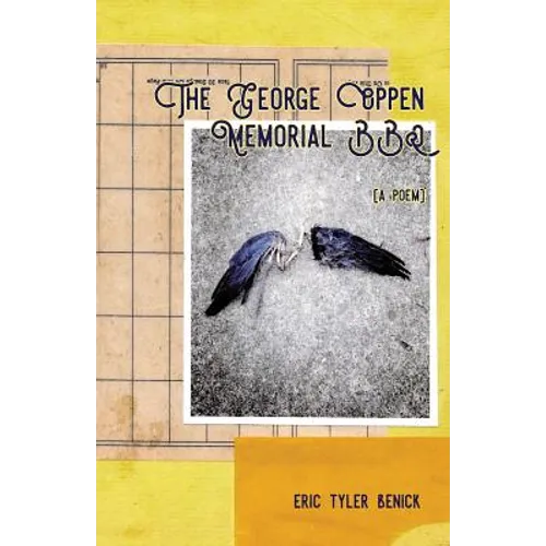 The George Oppen Memorial BBQ: [A Poem]