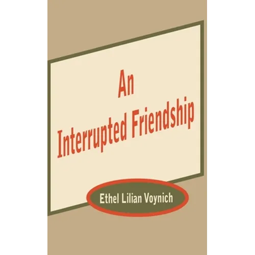 An Interrupted Friendship