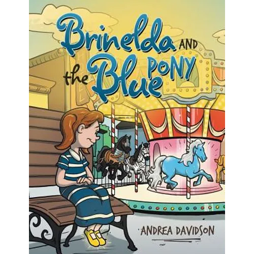 Brinelda and the Blue Pony