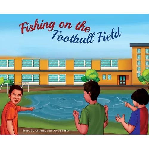 Fishing on the Football Field