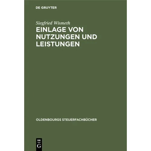 Einlage von Nutzungen und Leistungen