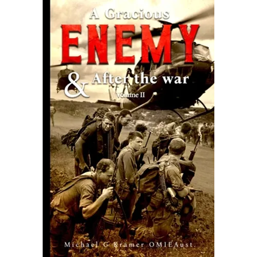 A Gracious Enemy & After the War Volume Two
