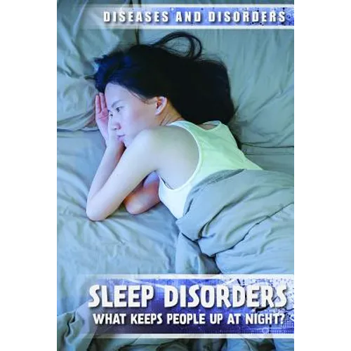 Sleep Disorders: What Keeps People Up at Night?