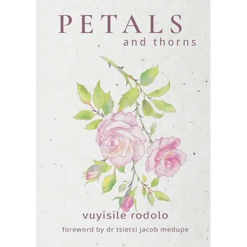 PETALS and thorns