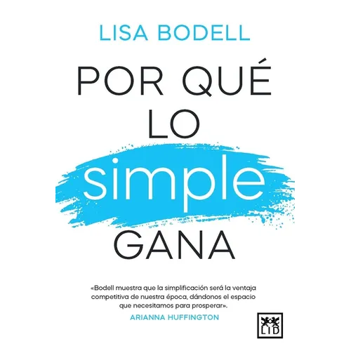 Por Que Lo Simple Gana