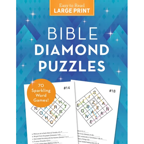 Bible Diamond Puzzles Large Print: 70 Sparkling Word Games!