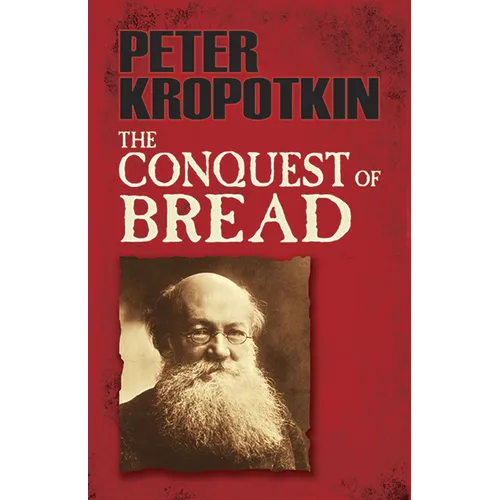 The Conquest of Bread