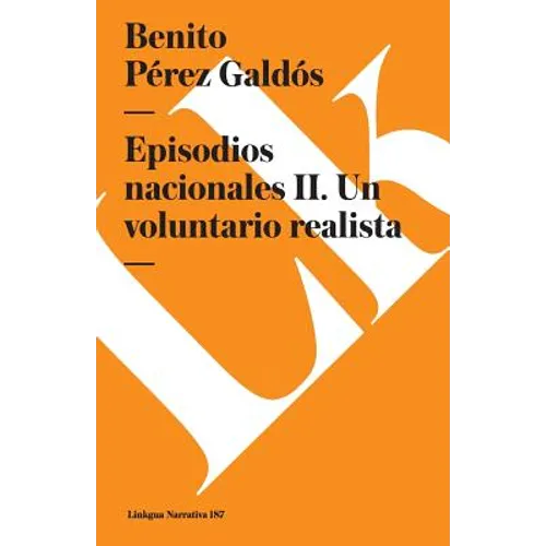 Episodios nacionales II: Un voluntario realista