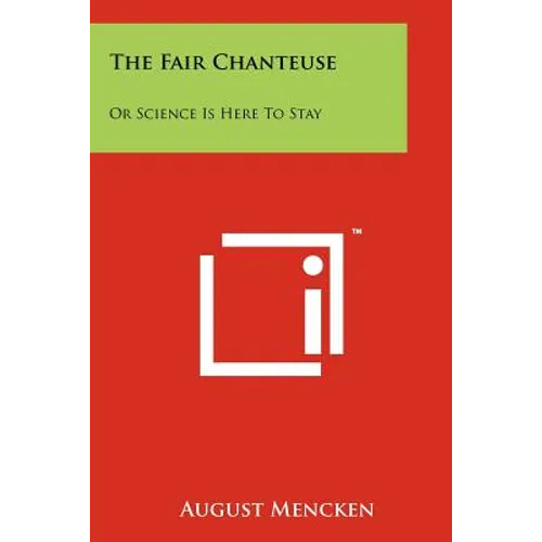 The Fair Chanteuse: Or Science Is Here to Stay