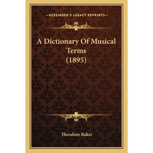 A Dictionary Of Musical Terms (1895)