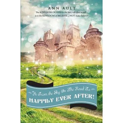 Hi from the Sky: On the Road to Happily Ever After!