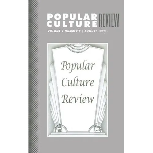 Popular Culture Review: Vol. 9, No. 2, August 1998