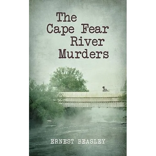 The Cape Fear River Murders