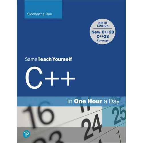 C++ in One Hour a Day, Sams Teach Yourself