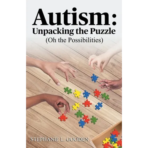 Autism: Unpacking the Puzzle (Oh the Possibilities)