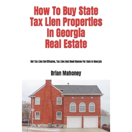 How To Buy State Tax Lien Properties In Georgia Real Estate: Get Tax Lien Certificates, Tax Lien And Deed Homes For Sale In Georgia