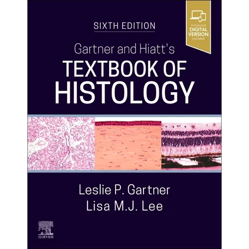 Gartner and Hiatt's Textbook of Histology