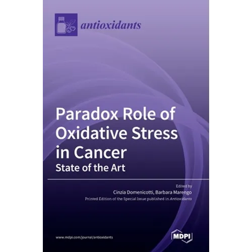 Paradox Role of Oxidative Stress in Cancer