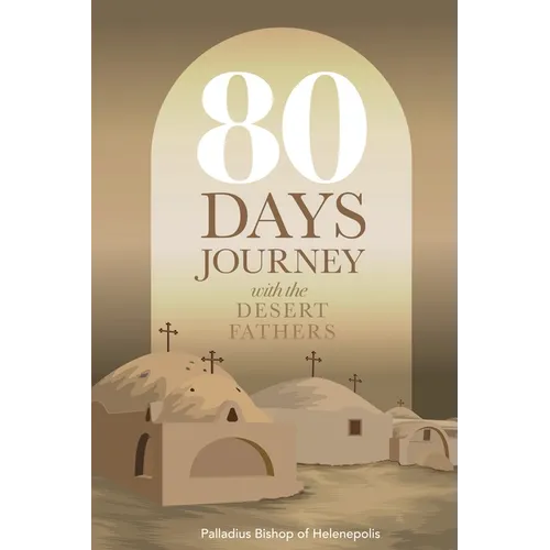 80 Days Journey with the Desert Fathers