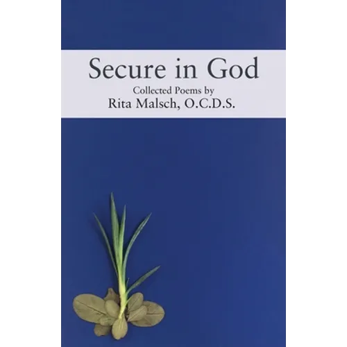 Secure in God: Collected Poems
