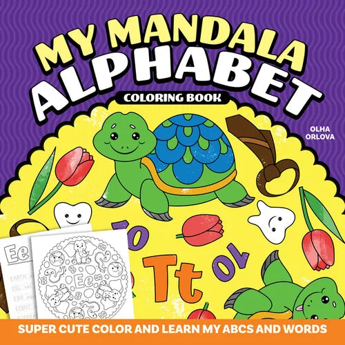 My Mandala Alphabet Coloring Book: Super Cute Color and Learn My ABCs and Words