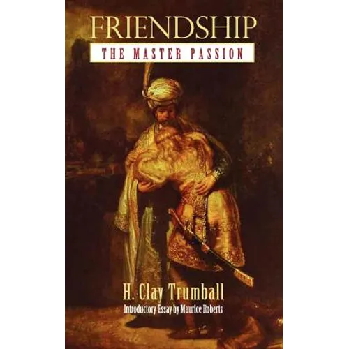 Friendship: The Master Passion