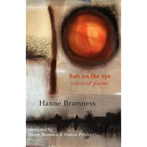 Salt on the Eye. Selected Poems