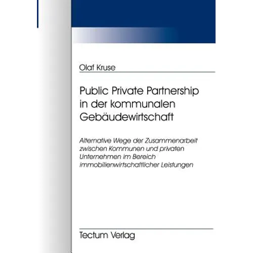 Public Private Partnership in der kommunalen Gebäudewirtschaft