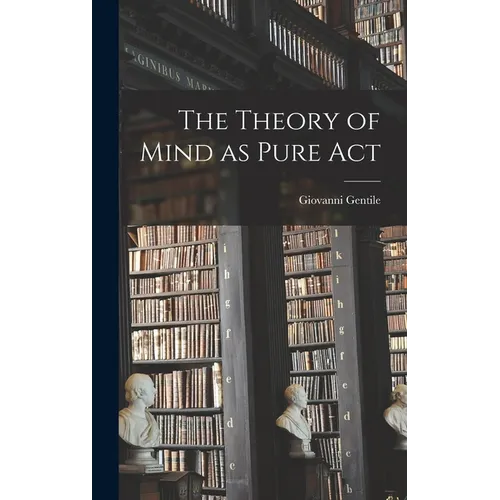 The Theory of Mind as Pure Act