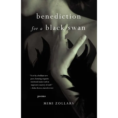 Benediction for a Black Swan: Poems