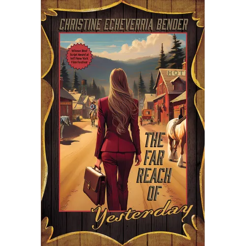 The Far Reach of Yesterday