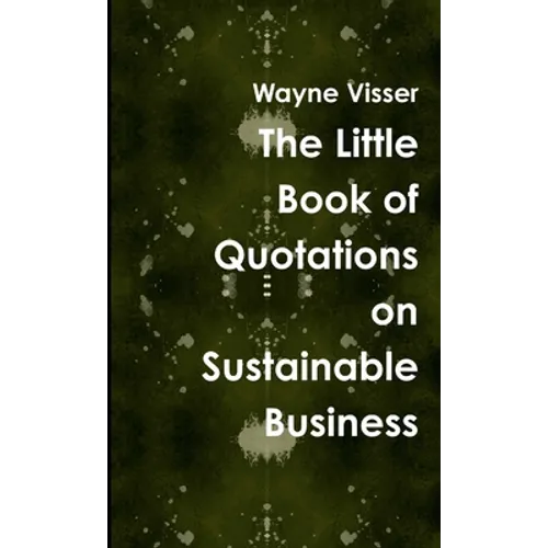 The Little Book of Quotations on Sustainable Business