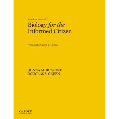 Study Guide for Use with Biology for the Informed Citizen