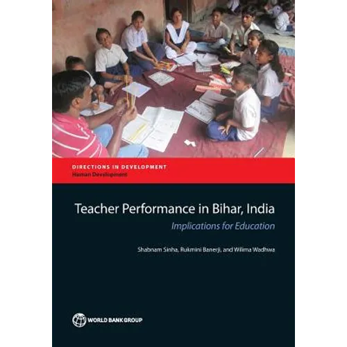 Teacher Performance in Bihar, India: Implications for Education