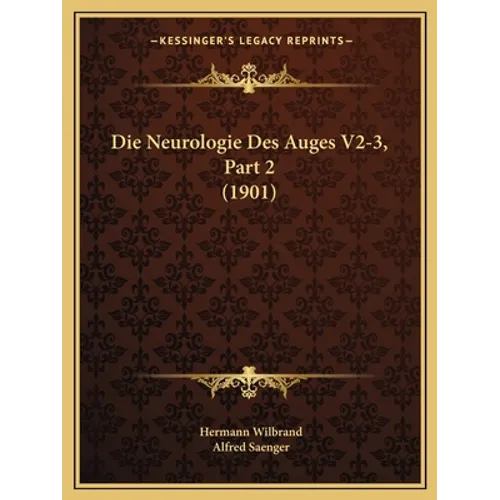 Die Neurologie Des Auges V2-3, Part 2 (1901)