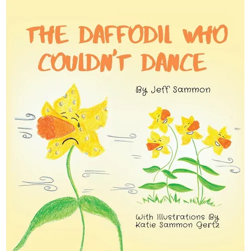 The Daffodil Who Couldn't Dance