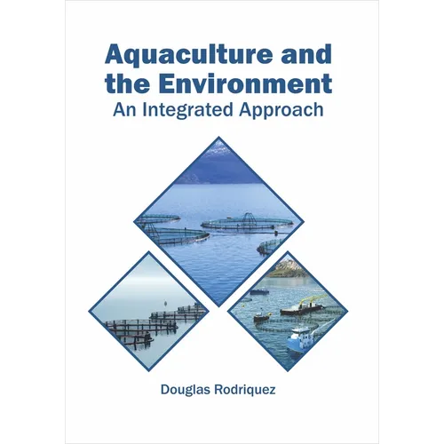 Aquaculture and the Environment: An Integrated Approach